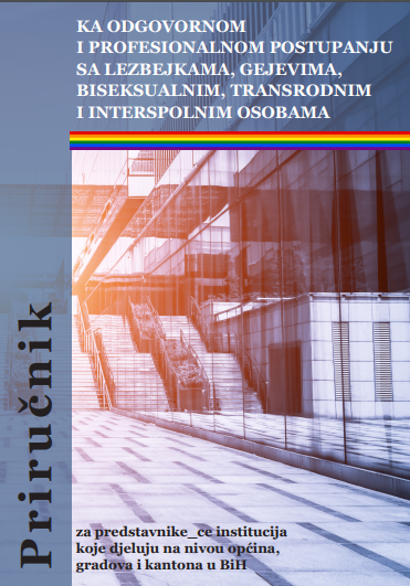 Ka odgovornom i profesionalnom postupanju sa lezbejkama, gejevima, biseksualnim, transrodnim i interspolnim osobama